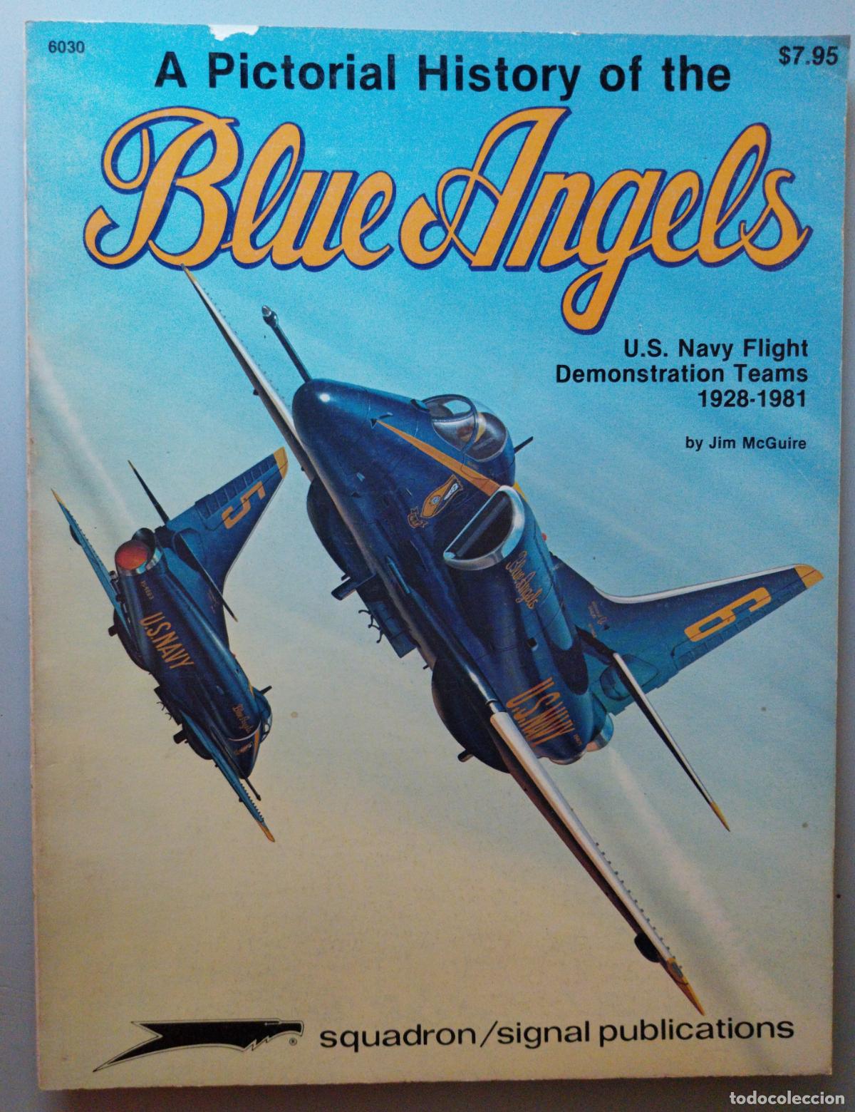Militaria: blue angels. a pictorial history
