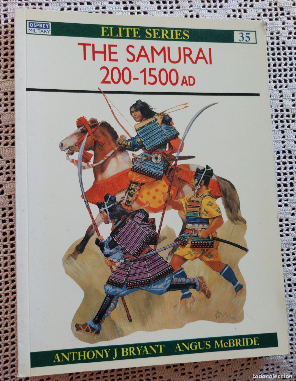 Militaria: the samurai: 200-1500 b.C.