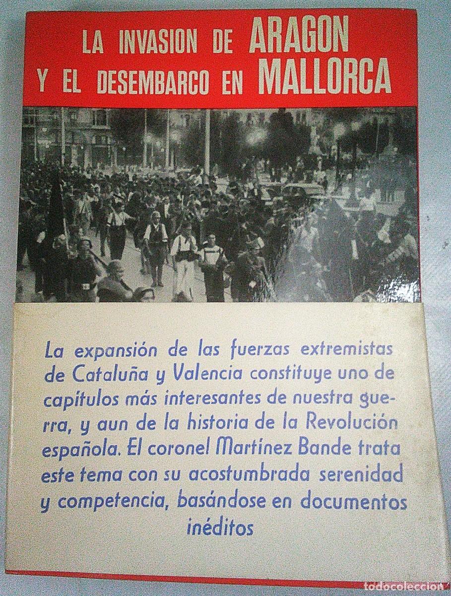 Militaria: LA INVASION DE ARAGON Y EL DESEMBARCO EN MALLORCA. MONOGRAFIAS DE LA GUERRA DE ESPA&Ntilde;A N&ordm; 5. BANDE.