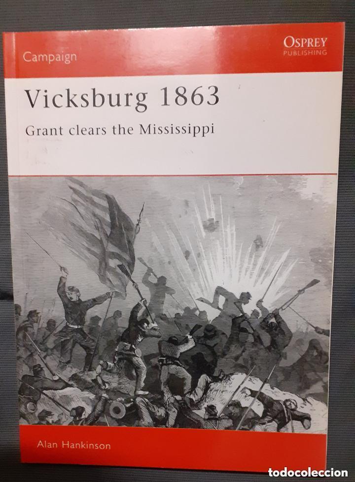 Militaria: vicksburg 1863. osprey campaign