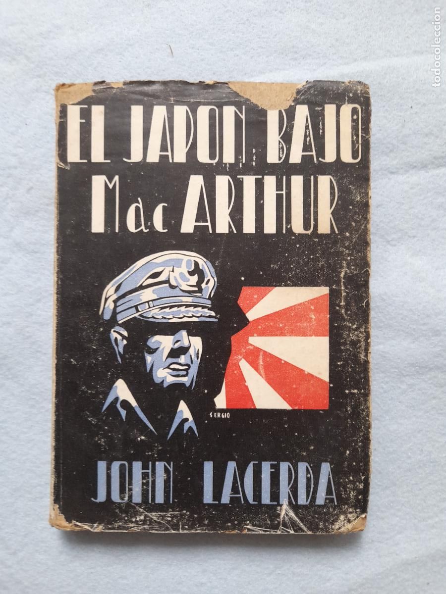 Militaria: El Jap&oacute;n bajo MacArthur. John Lacerda.
