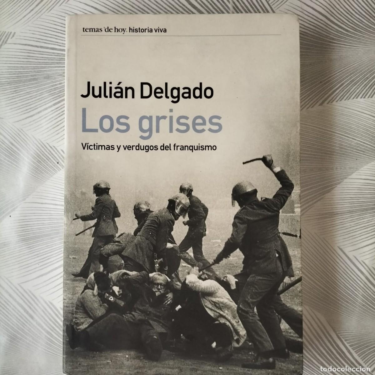 Militaria: LOS GRISES de Juan Delgado