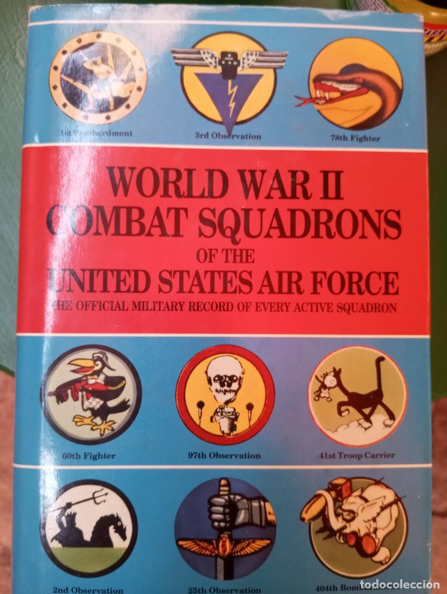Militaria: WORLD WAR II COMBAT SQUADRONS OF DE USAF
