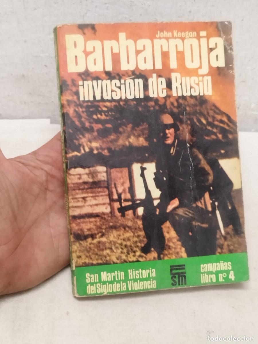 Militaria: Libro barbarroja invasion de rusia, John Keegan. II guerra mundial.