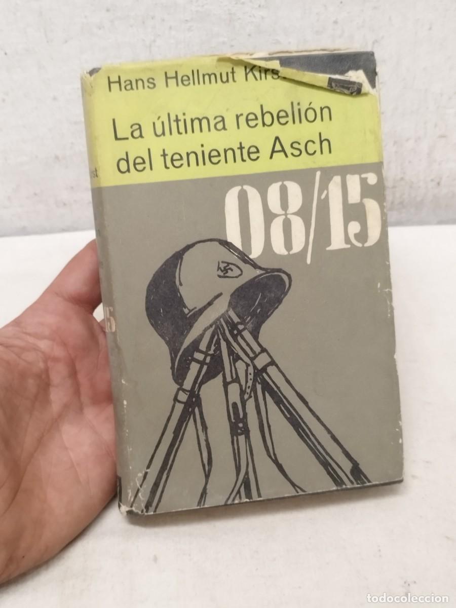 Militaria: Libro militar la ultima revelion del teniente Asch. II guerra mundial. Hans Hellmut.