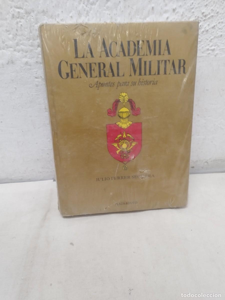Militaria: Libro militar, La academia general militar. Apuntes para su historia. Julio Ferrer.