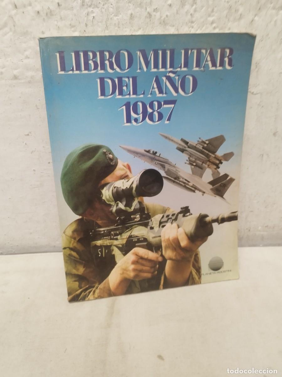 Militaria: Libro militar del a&ntilde;o 1987. El a&ntilde;o militar.
