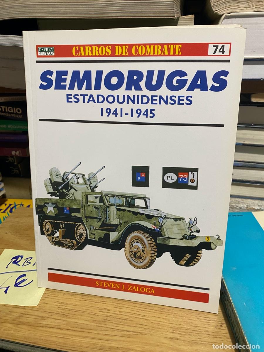 Militaria: CARROS DE COMBATE, NUM. 74, SEMIORUGAS