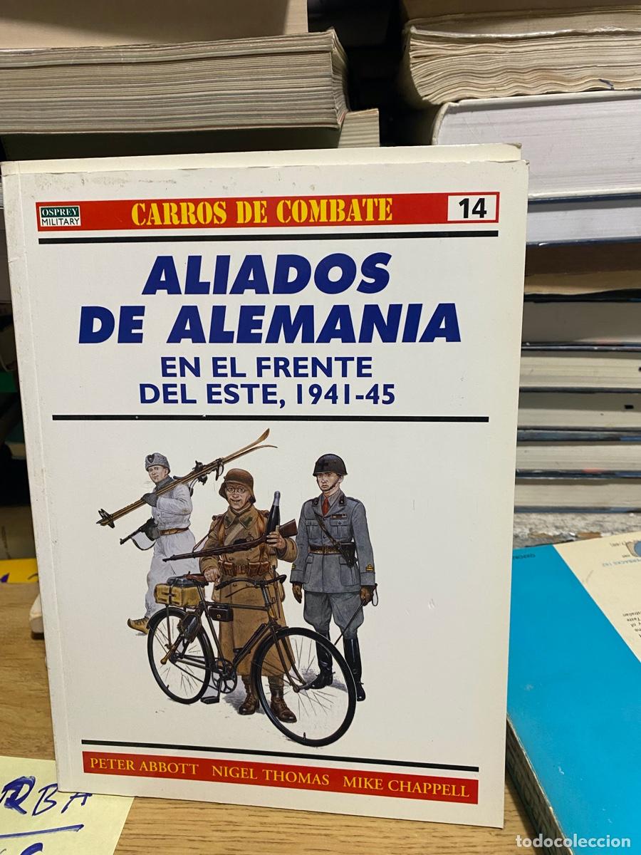 Militaria: CARROS DE COMBATE, NUM. 14, ALIADOS DE ALEMANIA