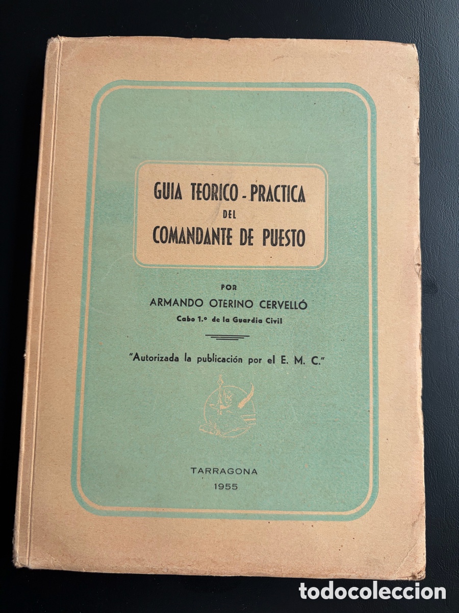 Militaria: GU&Iacute;A TE&Oacute;RICO PRACTICA DEL COMANDANTE DE PUESTO GUARDIA CIVIL