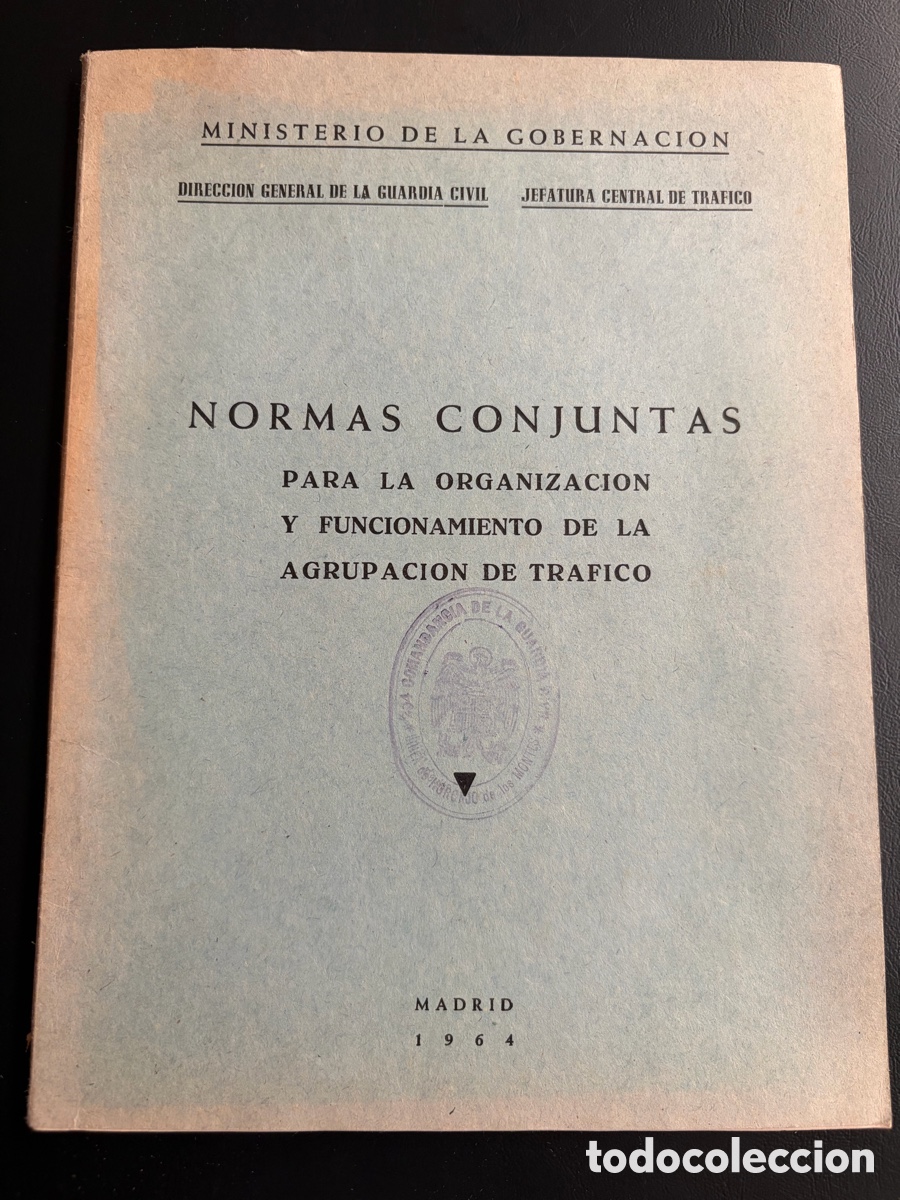 Militaria: LIBRO NORMAS CONJUNTAS ORGANIZACI&Oacute;N Y FUNCIONAMIENTO DE LA AGRUPACI&Oacute;N DE TR&Aacute;FICO GUARDIA CIVIL