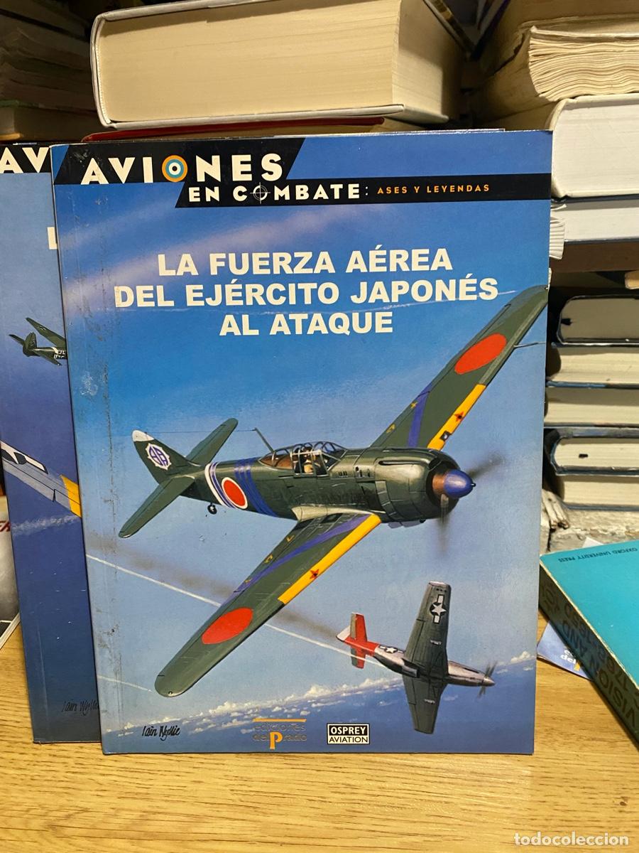 Militaria: AVIONES EN COMBATE, OSPREY AVIATION, LA FUERZA AEREA DEL EJERCITO JAPONES AL ATAQUE
