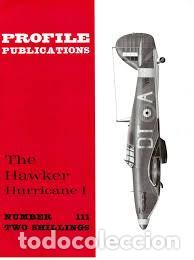 Militaria: PROFILE PUBLICATIONS 111 THE HAWKER HURRICANE I