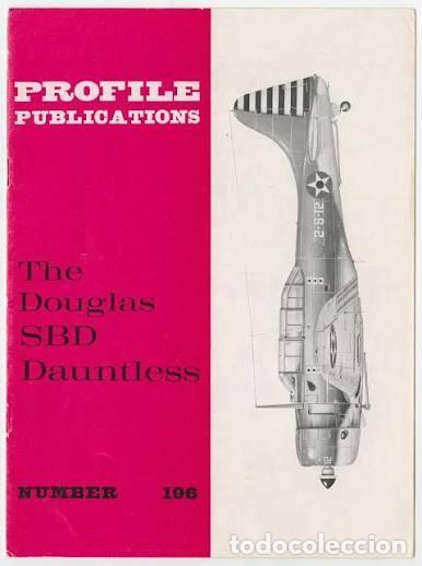 Militaria: PROFILE PUBLICATIONS 196 YHE DOUGLAS SBD DAUNTLESS