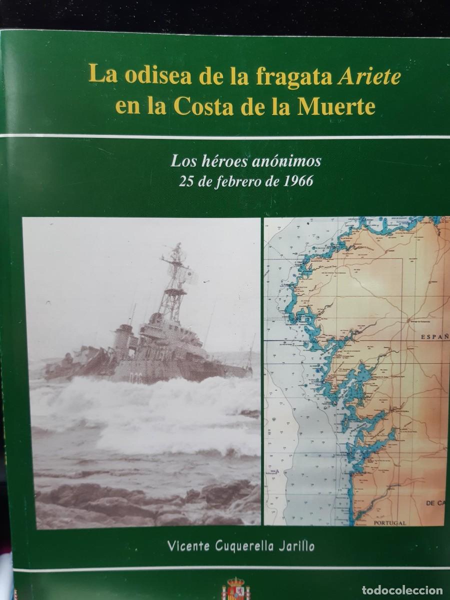 Militaria: La odisea de la fragata Ariete en la Costa de la Muerte + CARTA NAUTICA - VICENTE CUQUERELLA JARILL