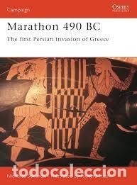 Militaria: CAMPAIGN 108 Marathon 490 BC: The first Persian invasion of Greece OSPREY