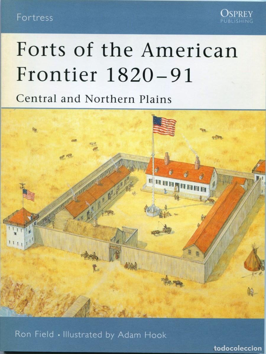 Militaria: Fortress 28 Forts of the American Frontier 1820-91 OSPREY