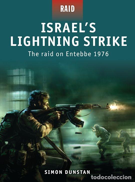 Militaria: RAID 2 Israel's Lightning Strike The raid on Entebbe 1976 OSPREY
