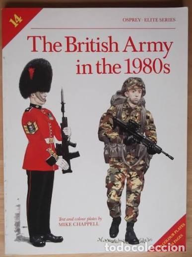 Militaria: ELITE 14 THE BRITISH ARMY IN THE 1980s OSPREY