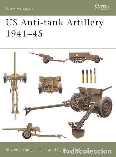 Militaria: new vanguard 107 US Anti-tank Artillery 1941-45 OSPREY
