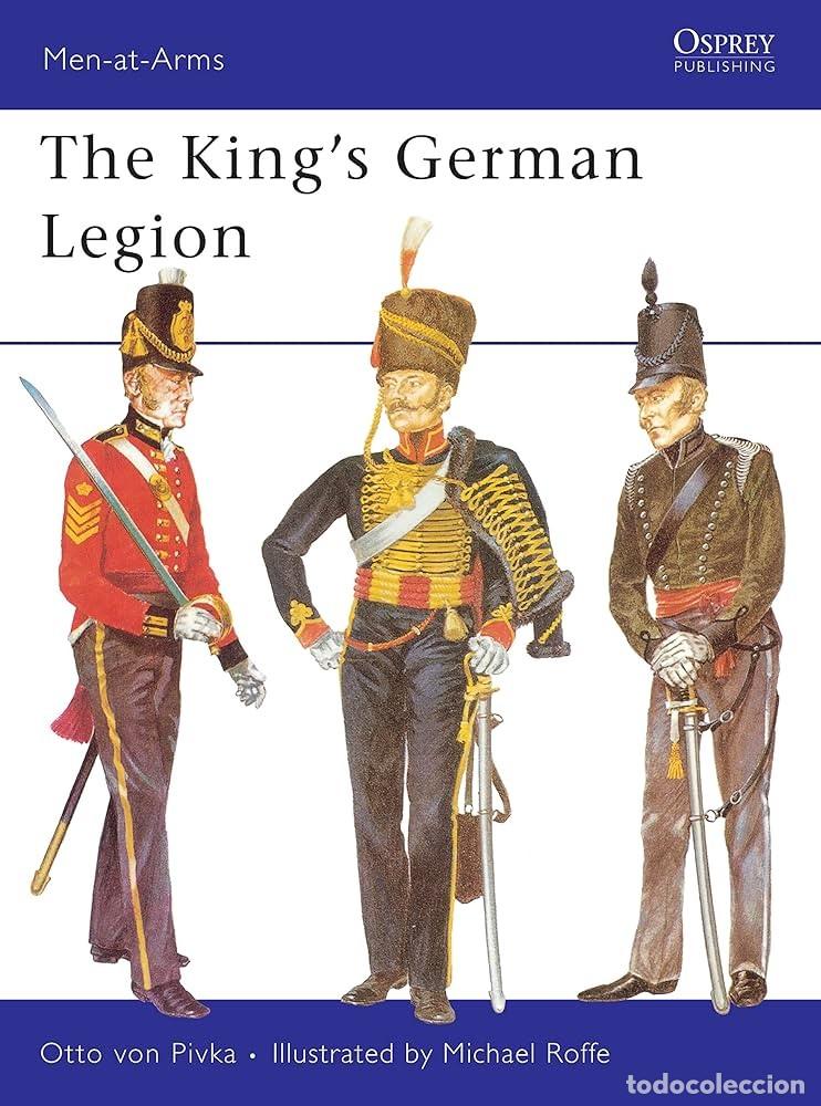 Militaria: men-at-arms 42 The King's German Legion OSPREY