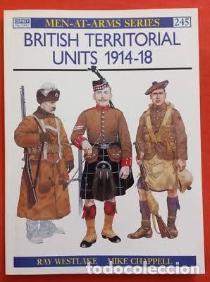 Militaria: men-at-arms 245 British Territorial Units 1914-18 OSPREY