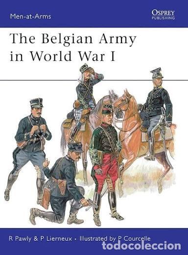 Militaria: men-at-arms 452 The Belgian Army in World War I OSPREY