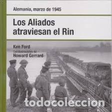 Militaria: Los aliados atraviesan el Rin Alemania, Marzo 1945 OSPREY