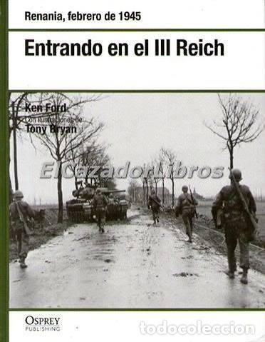 Militaria: Entrando En El III Reich Renania, Febrero De 1945 OSPREY
