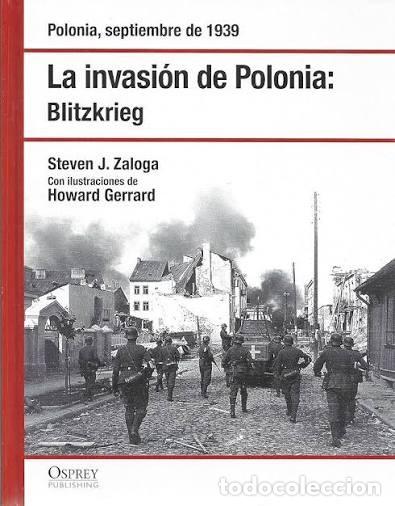 Militaria: La invasi&oacute;n de Polonia: Blitzkrieg OSPREY