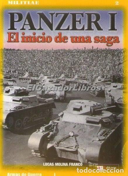 Militaria: PANZER I EL INICIO DE UNA SAGA
