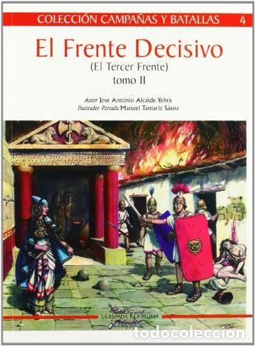 Militaria: El frente decisivo el tercer frente II