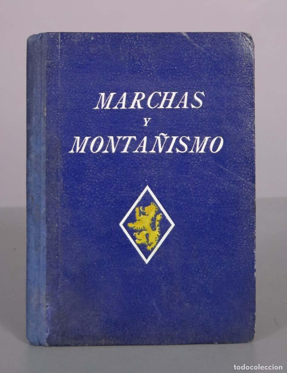 Militaria: Marchas y Monta&ntilde;ismo - Frente de Juventudes - Delegaci&oacute;n Nacional de Organizaciones del Movimiento