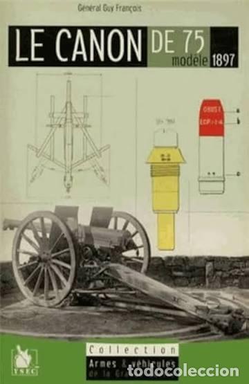Militaria: LE CANON ALLEMAND DE 75 MODELE 1897