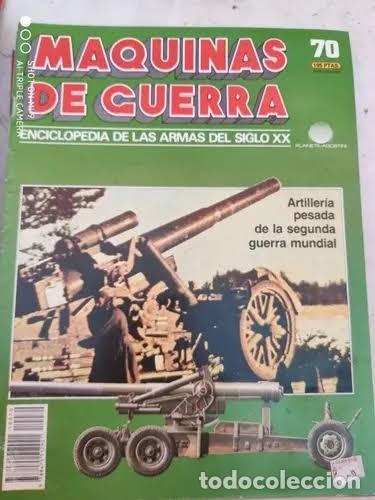 Militaria: Maquinas De Guerra 70 artilleria pesada de la II guerra mundial