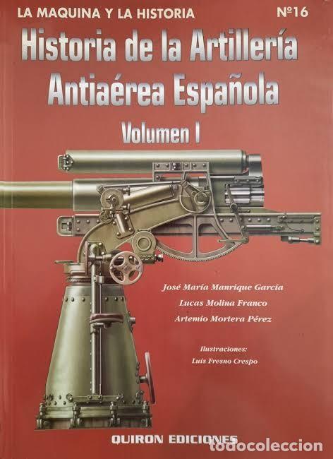 Militaria: HISTORIA DE LA ARTILLERIA ANTIAEREA ESPA&Ntilde;OLA