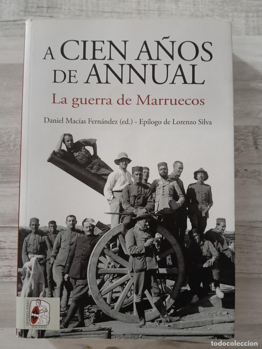 Militaria: A Cien A&ntilde;os de Annual - La Guerra de Marruecos