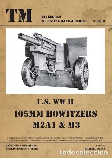 Militaria: Tankograd 6016 U.S. WWII 105mm Howitzers M2A1 & M3