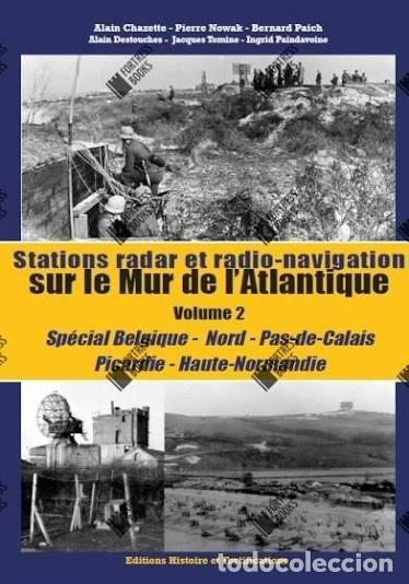 Militaria: Radar- and Radio-Navigation Stations of the Atlantic Wall - Volume 2