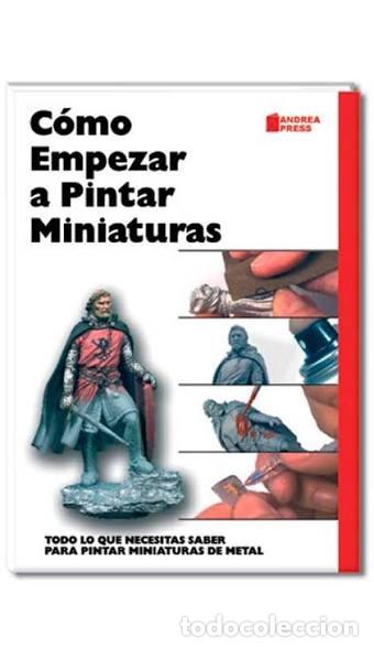Militaria: COMO EMPEZAR A PINTAR MINIATURAS ANDREA