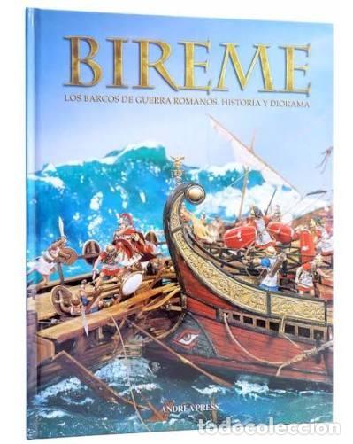 Militaria: BIREME LOS BARCOS DE GUERRA ROMANOS . HISTORIA Y DIORAMA