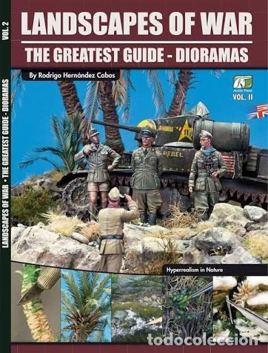 Militaria: LANDSCAPES OF WAR THE GREATESTS GUIDE DIORAMAS VOL.2