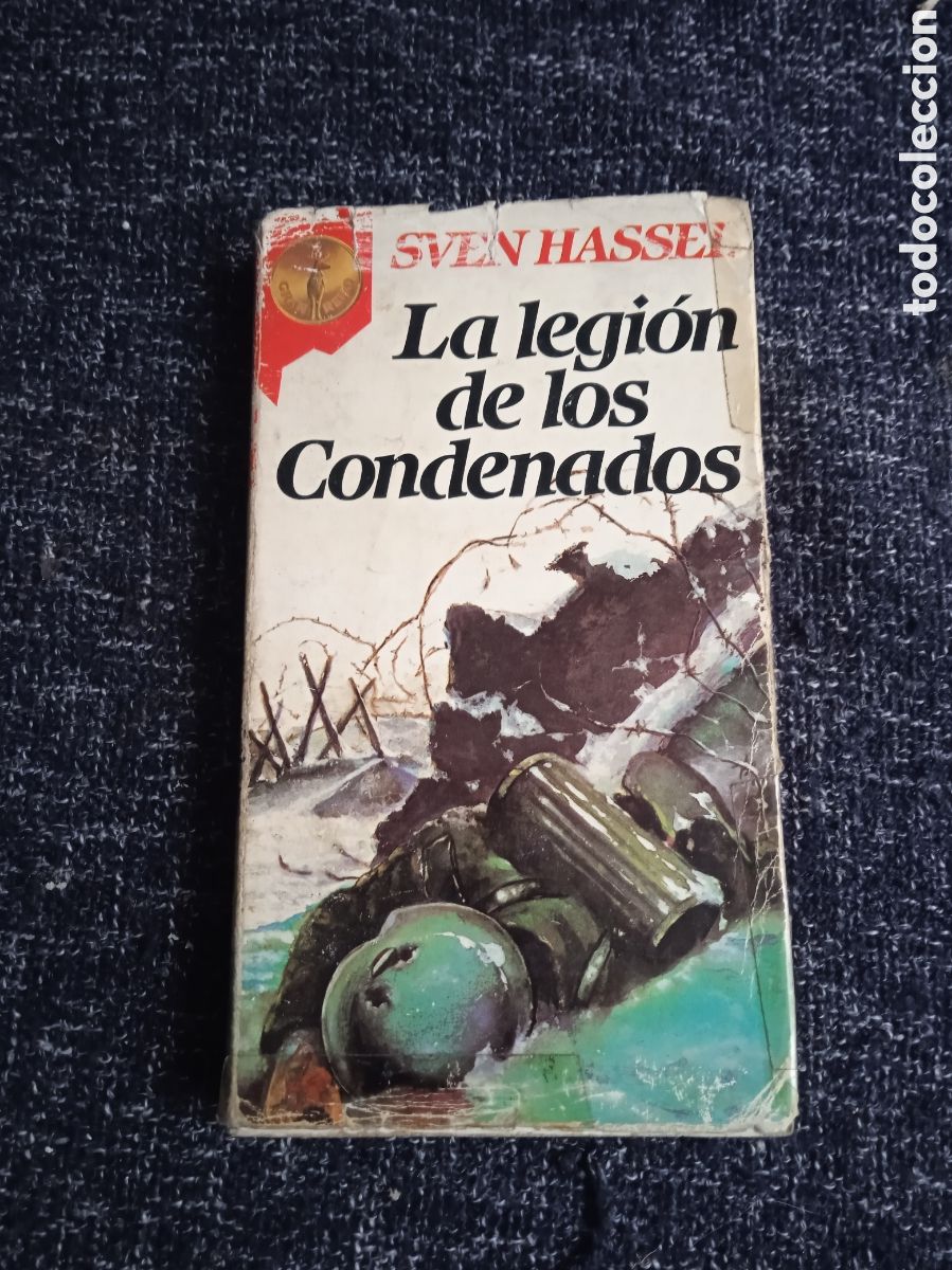 Militaria: LA LEGION DE LOS CONDENADOS / SVEN HASSEL