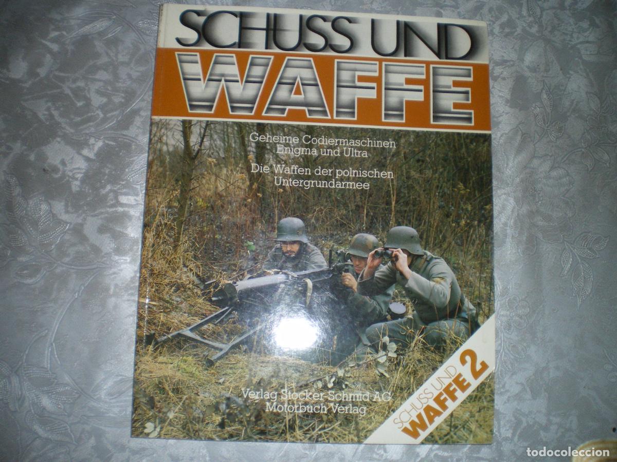 Militaria: REVISTA DE ARMAS SCHUSS UND WAFFE, MUY BUENA
