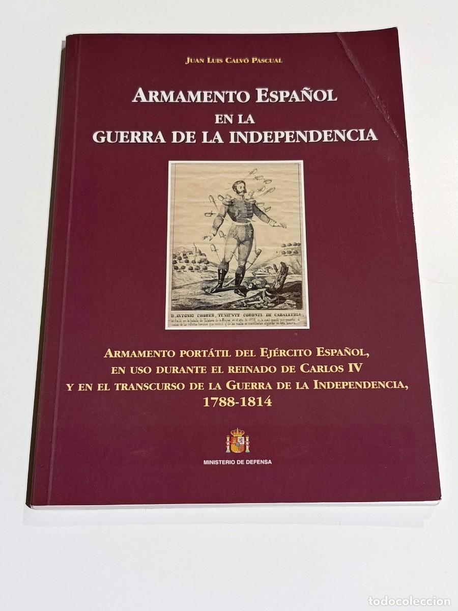 Militaria: Armamento espa&ntilde;ol en la guerra de la independencia
