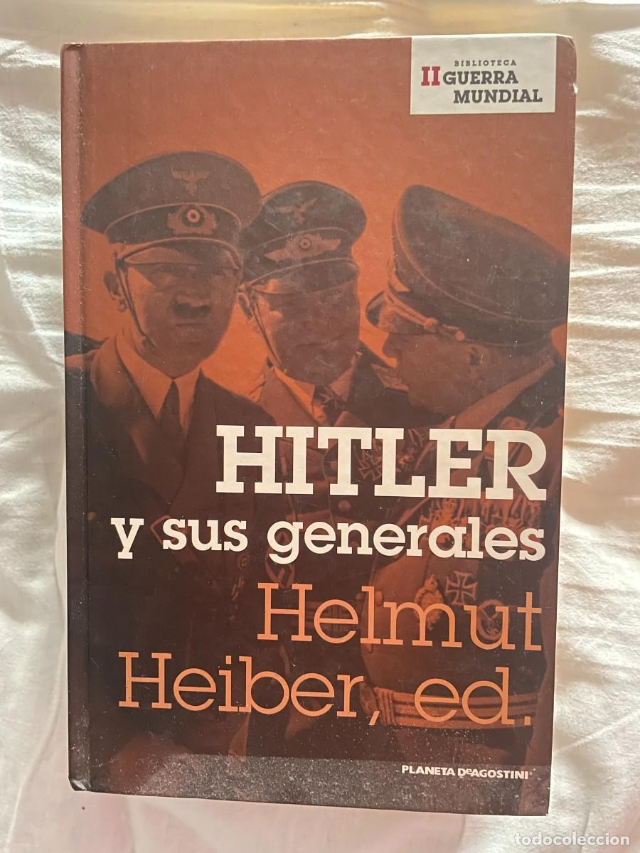 Militaria: Libro hitler y sus Generales