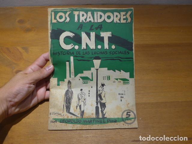Militaria: Antiguo libro Los Traidores a la CNT, historia de las luchas sociales, 1951, editora nacional.