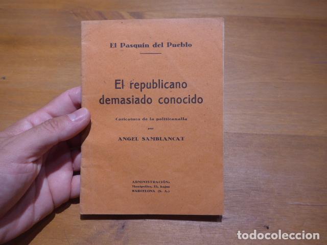 Militaria: Antiguo libro El pasquin del pueblo, El republicano demasiado conocido. Angel Samblancat