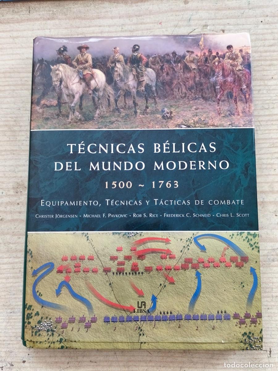 Militaria: T&eacute;cnicas b&eacute;licas del mundo moderno 1500-1763 - 2007 - Libsa - Lote A