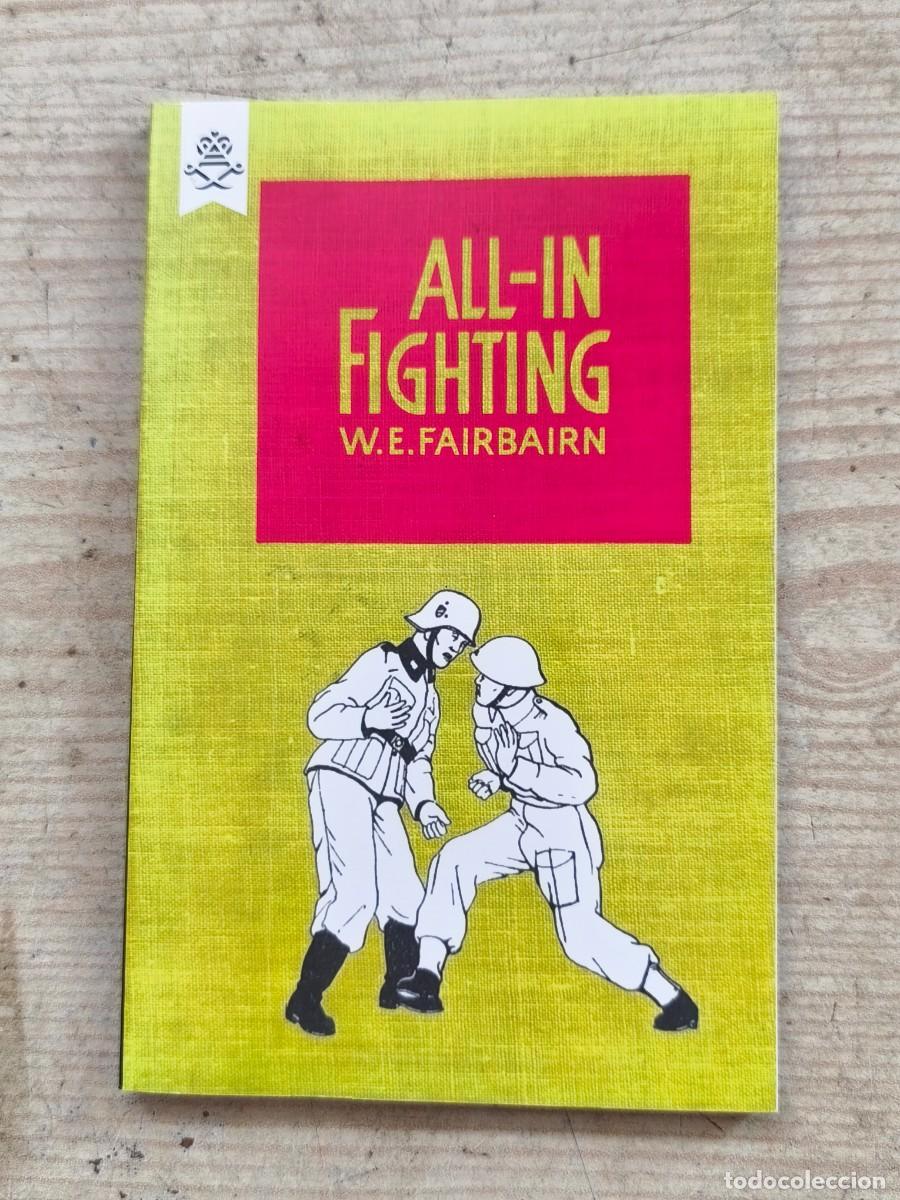 Militaria: All-In Fighting - W. E. Fairbairn - The Naval & Military Press - Ingles